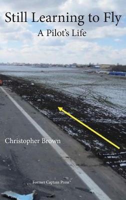 Still Learning to Fly - Christopher Brown - cover