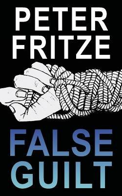 False Guilt - Peter Fritze - cover
