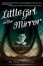 Little Girl in the Mirror: Cathy's Story
