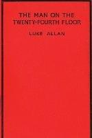 The Man on the Twenty-Fourth Floor - Luke Allan - cover