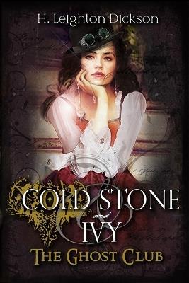 Cold Stone & Ivy: The Ghost Club - Heather L Dickson - cover