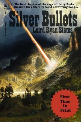 Silver Bullets - Laird Ryan States - cover