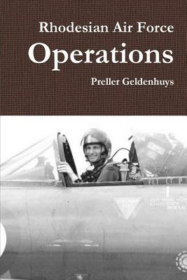 Rhodesian Air Force Operations - Preller Geldenhuys - cover