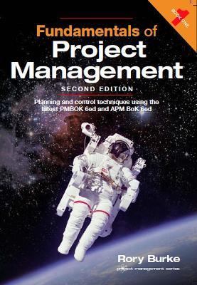 Fundamentals of Project Management 2ed: Planning and Control Techniques - Rory Burke - cover