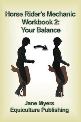Horse Rider's Mechanic Workbook 2: Your Balance - Jane Myers - cover
