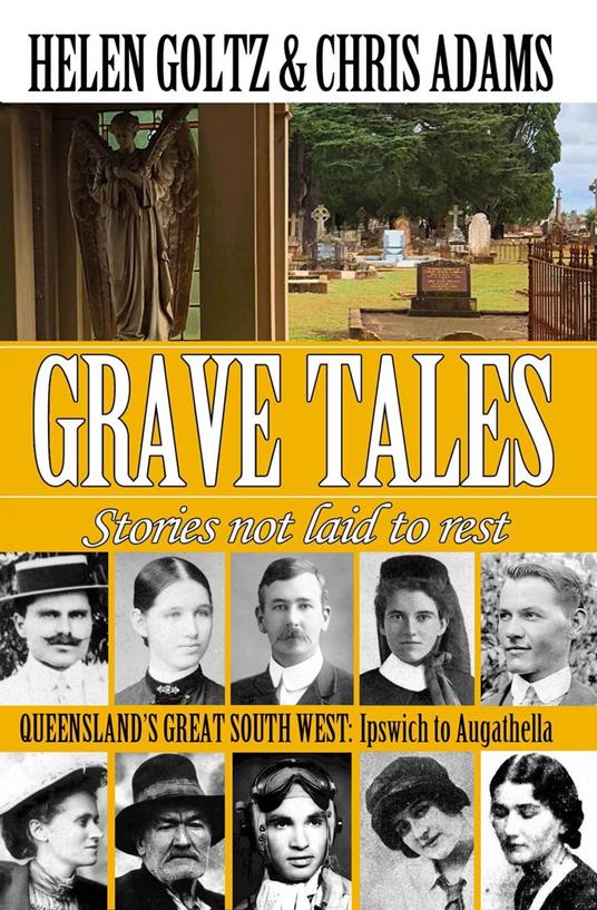 Grave Tales: Queensland's Great South West