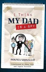 I Think My Dad is a Spy