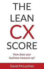 The Lean CX Score: How does your business measure up?