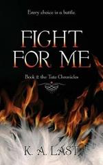 Fight for Me