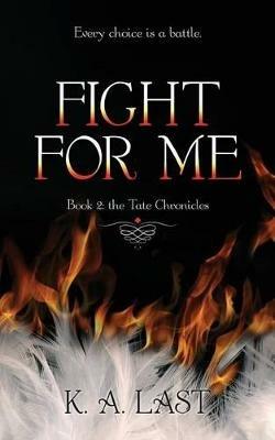Fight for Me - K A Last - cover