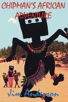 Chipman's African Adventure - Jim Anderson - cover