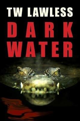 Dark Water - TW Lawless - cover