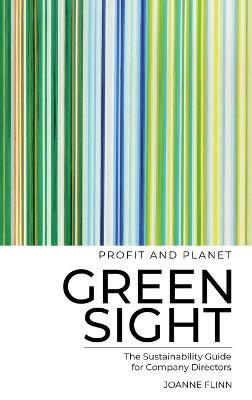 Greensight, the Sustainability Guide for Company Directors - Joanne Flinn - cover