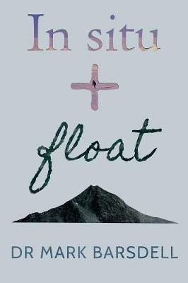 In Situ and Float - Mark Barsdell - cover