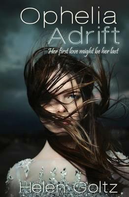 Ophelia Adrift - Helen Goltz - cover
