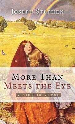 More Than Meets The Eye: Vision in Verse - Joseph Kelton Stephen - cover