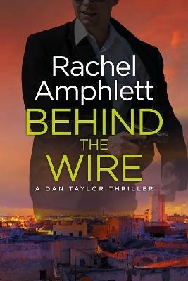 Behind the Wire - Rachel Amphlett - cover