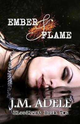 Ember & Flame - J M Adele - cover