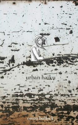 Urban Haiku - Owen Bullock - cover