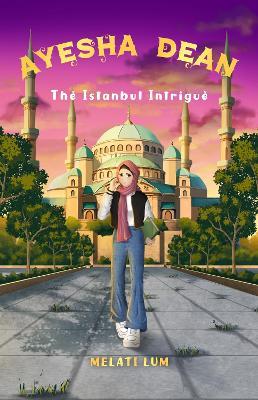 Ayesha Dean - The Istanbul Intrigue - Melati Lum - cover