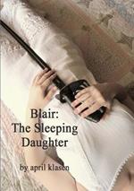 Blair: The Sleeping Daughter