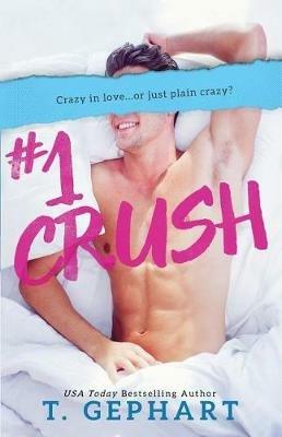 #1 Crush - T Gephart - cover