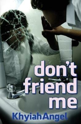 don't friend me - Khyiah Angel - cover