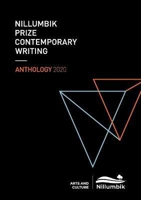 Nillumbik Prize for Contemporary Writing 2020 Anthology - Jeff Sparrow,Claire G Coleman,Melanie Cheng - cover
