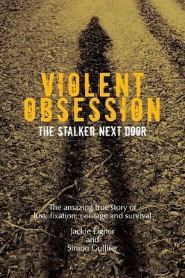 Violent Obsession - Jackie Eigner,Simon Gullifer - cover