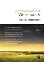 Viticulture and Environment: A study of the effects of environment on grapegrowing and wine qualities, with emphasis on present and future areas for growing winegrapes