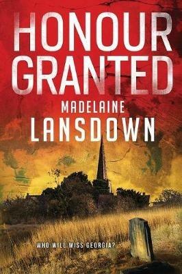 Honour Granted - Madelaine Lansdown - cover