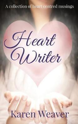 Heart Notes: A collection of mindful musings - Karen Weaver - cover