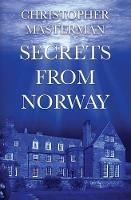 Secrets From Norway - Christopher Masterman - cover