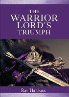 The Warrior Lord's Triumph - Ray Hawkins - cover