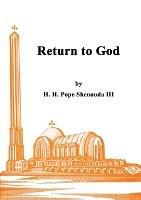 Return to God - H H Pope Shenouda - cover