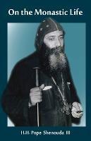 On the Monastic Life - H H Pope Shenouda - cover