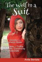 The Wolf in a Suit: The 7 Secrets Inside Relationship Abuse Fairy Tales and Truths for Women, Community and Professionals - Anita Bentata - cover