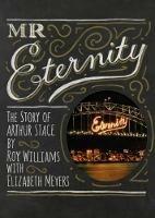 Mr Eternity: The Story of Arthur Stace - Roy Williams - cover