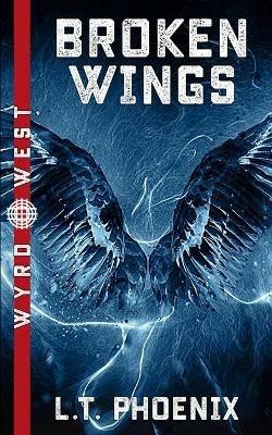 Broken Wings - L.T. Phoenix - cover