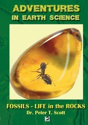 Fossils- Life in the Rocks - Peter T Scott - cover