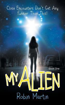 My Alien - Robin Martin - cover