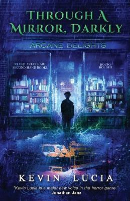 Through a Mirror, Darkly - Kevin Lucia - cover