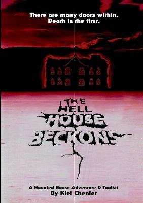 The Hell House Beckons - Kiel Chenier - cover