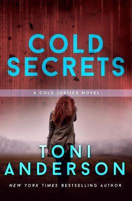 Cold Secrets - Toni Anderson - cover