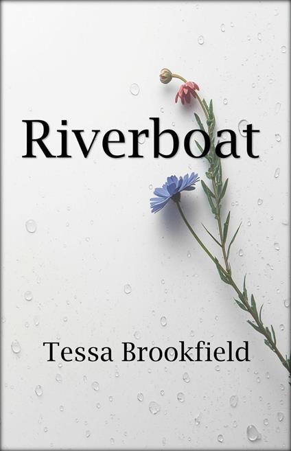 Riverboat - Tessa Brookfield - ebook