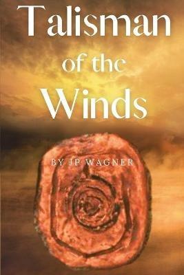 Talisman of the Winds - Jp Wagner - cover