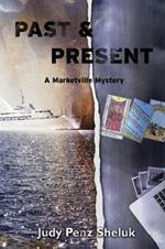 Past & Present: A Marketville Mystery