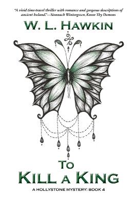 To Kill a King - W L Hawkin - cover