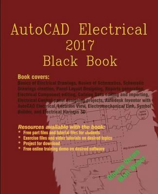 AutoCAD Electrical 2017 Black Book - Gaurav Verma,Matt Weber - cover