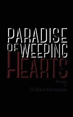 Paradise of Weeping Hearts - Dushyandhan Mars Yuvarajan - cover